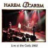 Harem Scarem - Live at the Gods